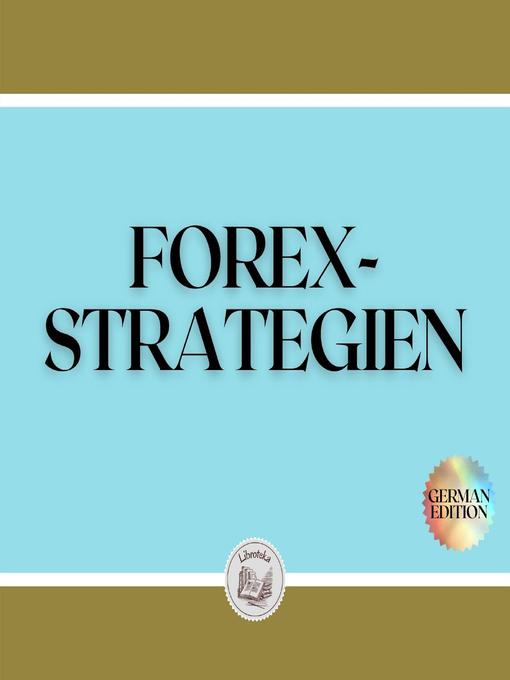 Title details for FOREX-STRATEGIEN by LIBROTEKA - Available